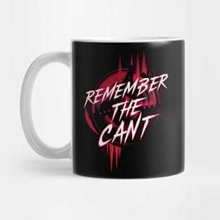 Remember the Cant - Red Background - Sci-fi Mug